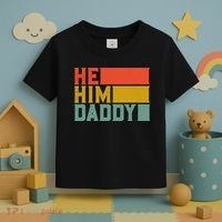 Daddy Lover Valentine Quote Funny He Him Daddy Tank Top Toddler T-Shirt thumb 3
