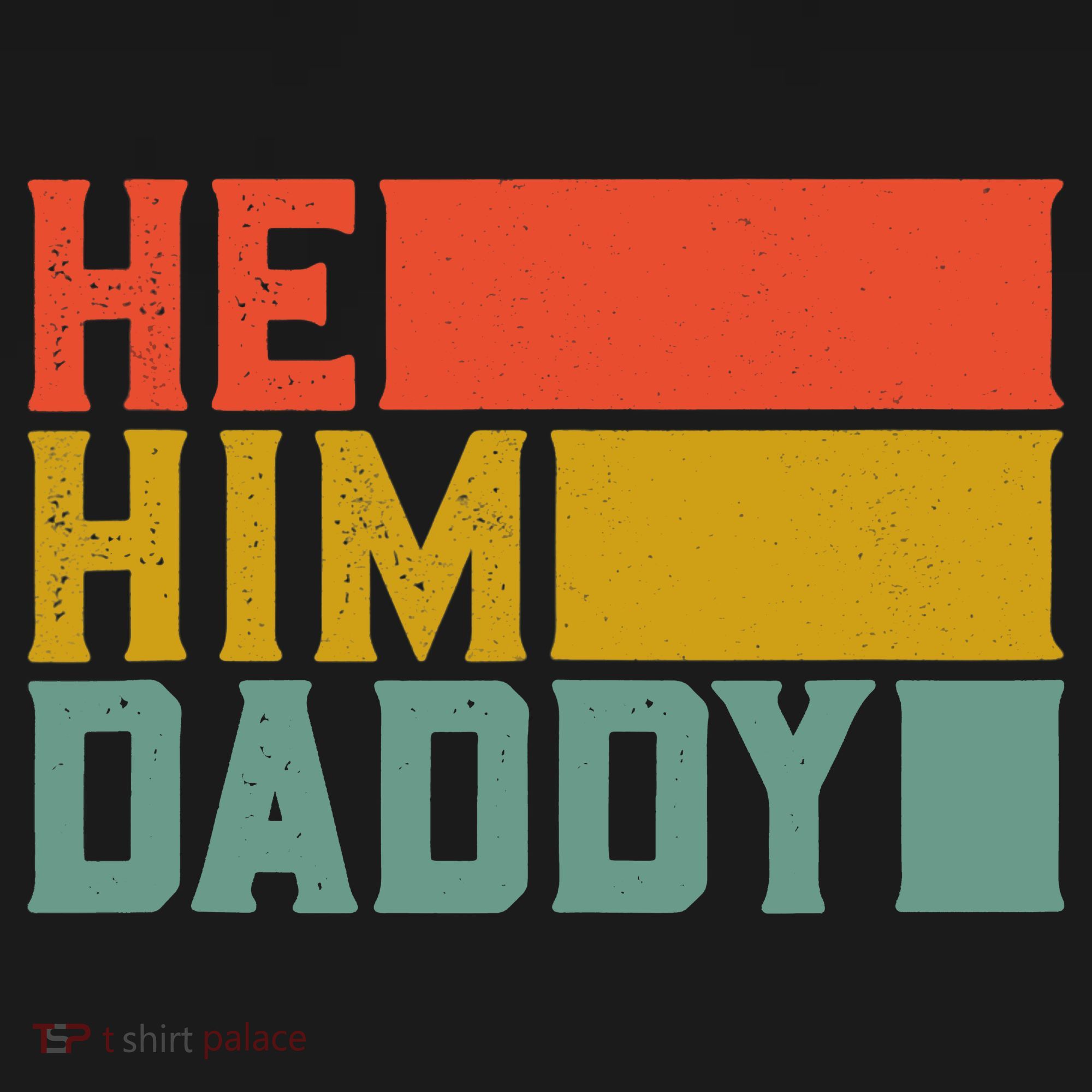 Daddy Lover Valentine Quote Funny He Him Daddy Tank Top Visor