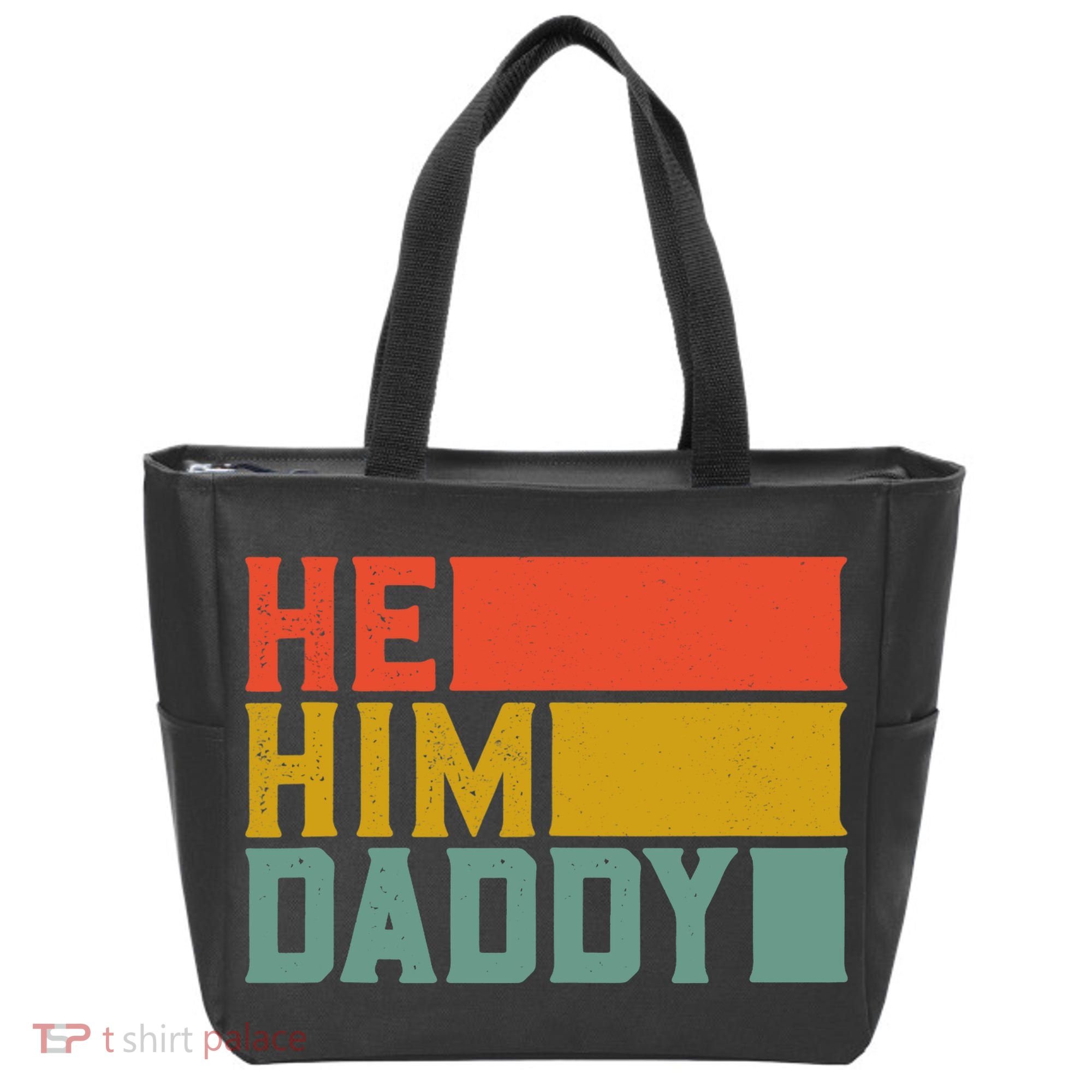 Daddy Lover Valentine Quote Funny He Him Daddy Tank Top Tote Bag