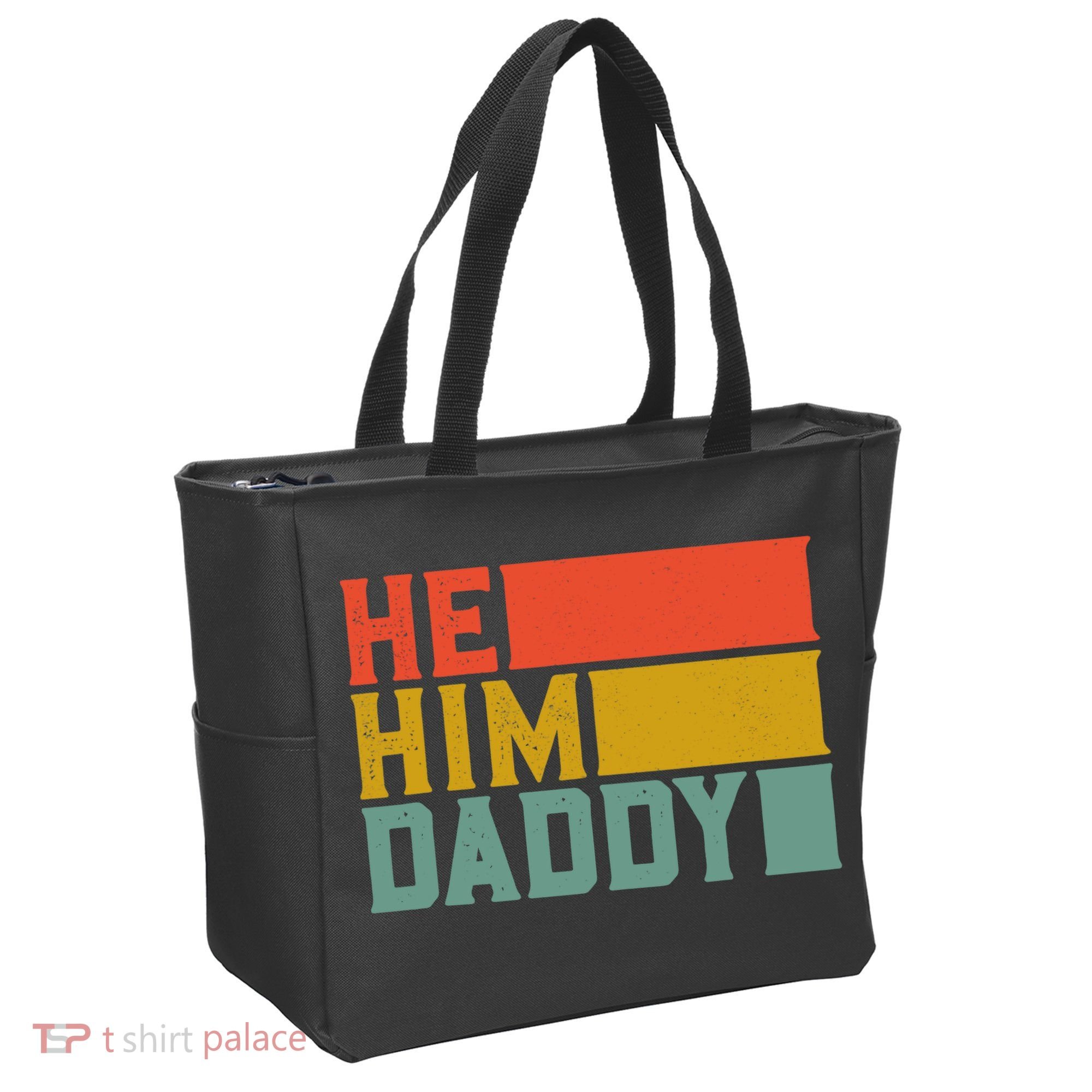 Daddy Lover Valentine Quote Funny He Him Daddy Tank Top Tote Bag