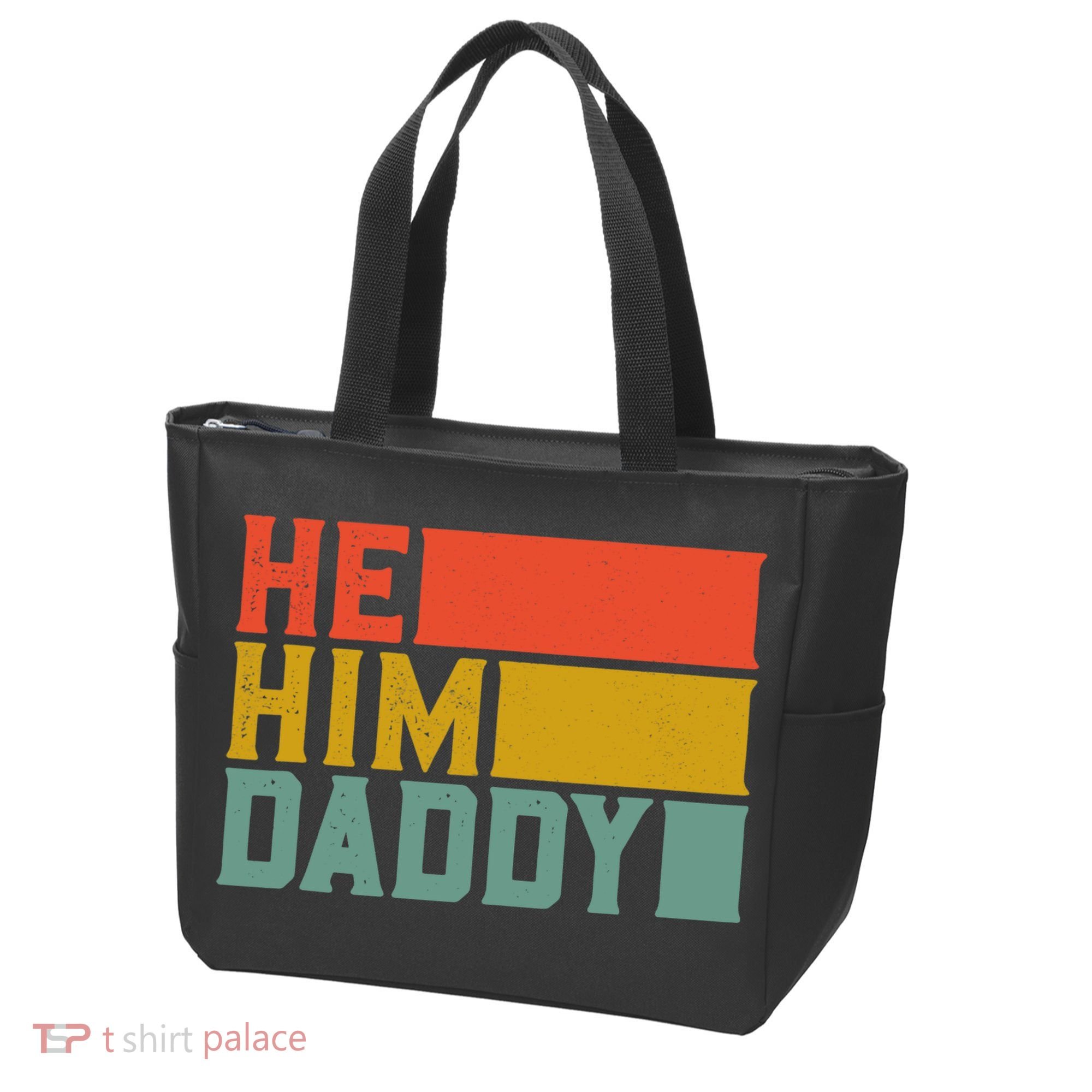 Daddy Lover Valentine Quote Funny He Him Daddy Tank Top Tote Bag