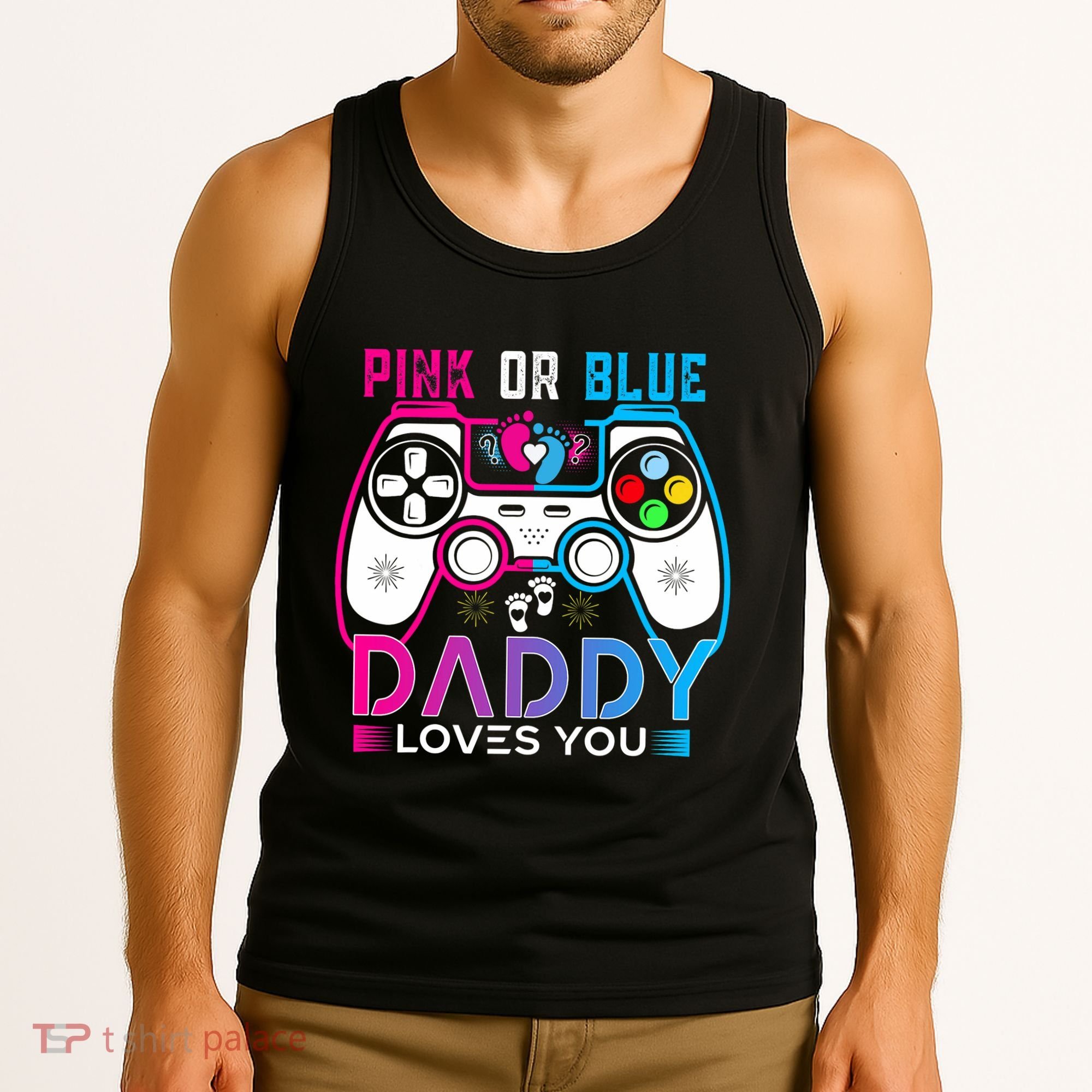 Daddy Loves You Gender Reveal Baby Gaming Dad Tank Top