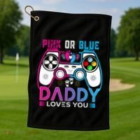 Daddy Loves You Gender Reveal Baby Gaming Dad Golf Towel thumb 1