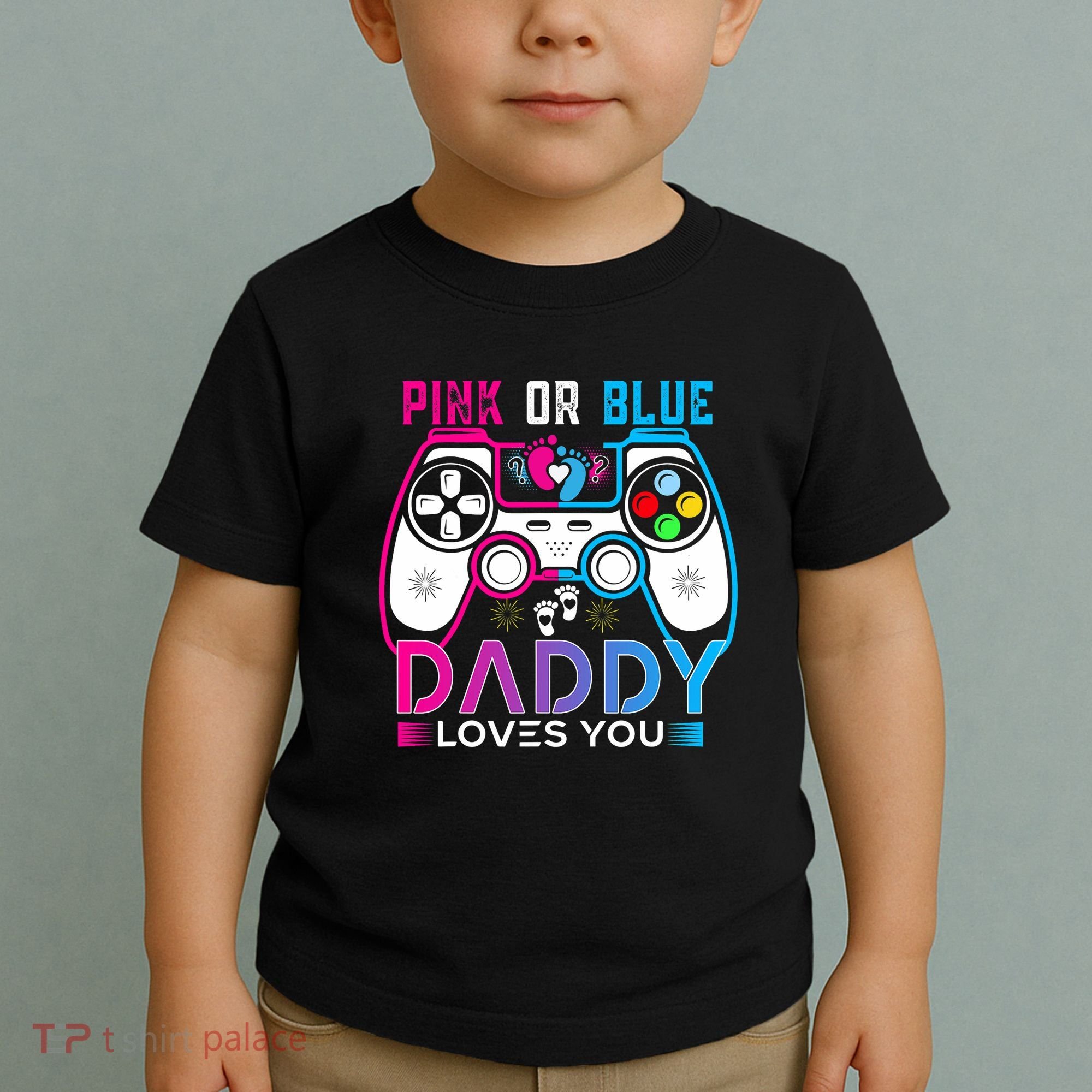 Daddy Loves You Gender Reveal Baby Gaming Dad Toddler T-Shirt