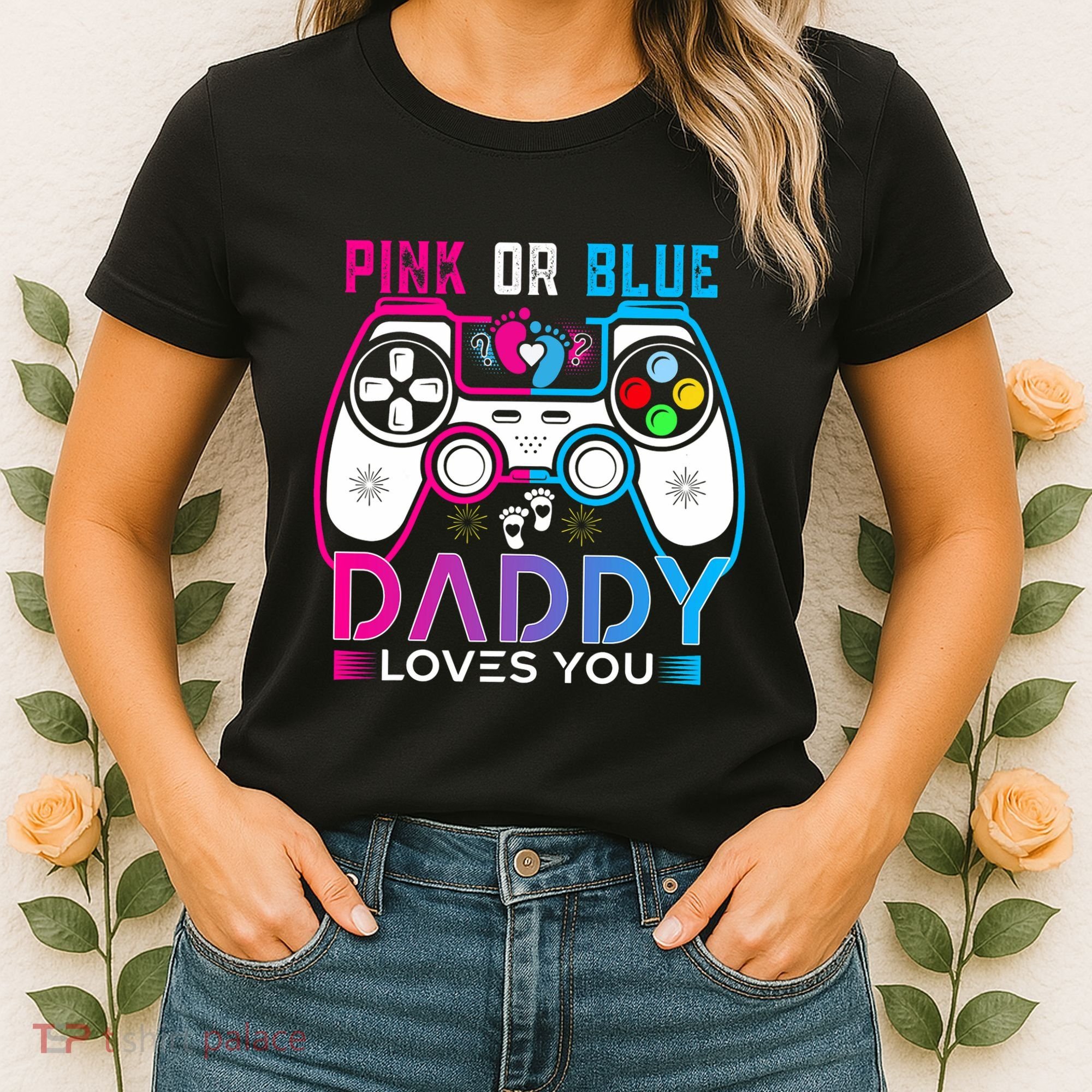 Daddy Loves You Gender Reveal Baby Gaming Dad Women's T-Shirt