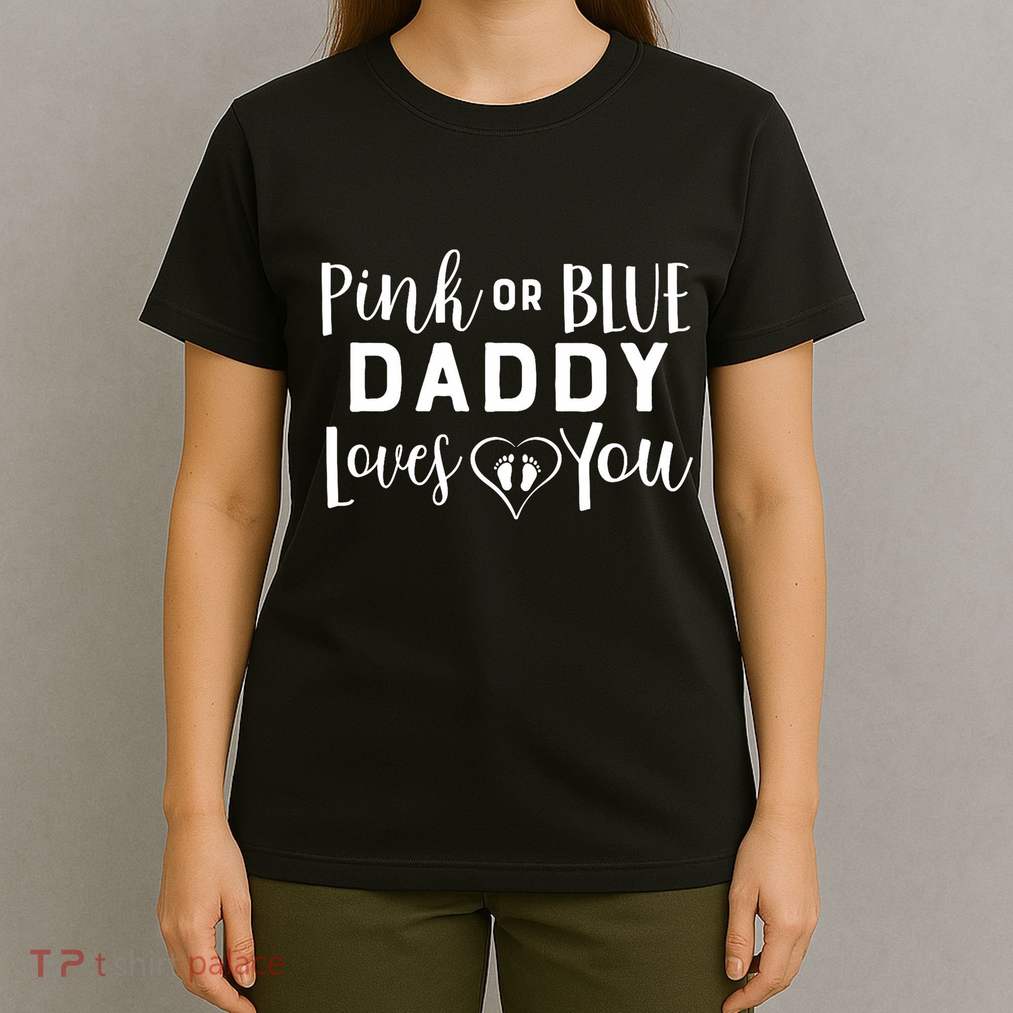 Daddy Loves You Gender Reveal T-Shirt