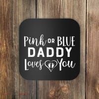 Daddy Loves You Gender Reveal Coaster thumb 0