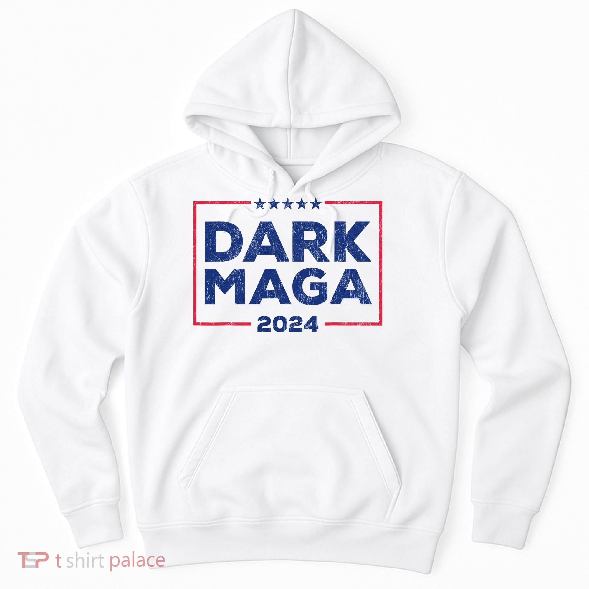 Dark Maga 2024 IM Not Just Maga IM Dark Maga Funny Trump Hoodie