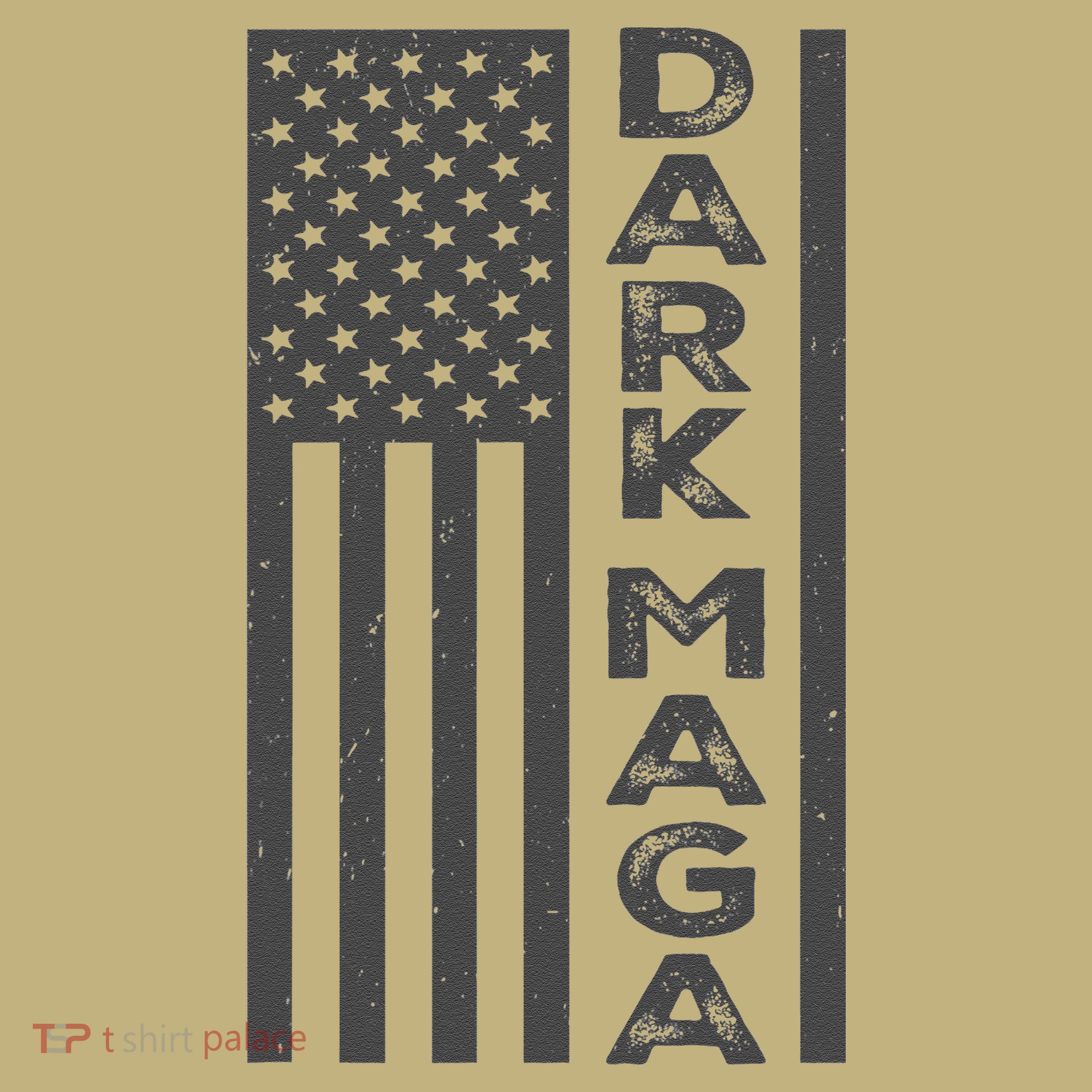 Dark Maga 2024 IM Not Just Maga IM Dark Maga Gift T-Shirt