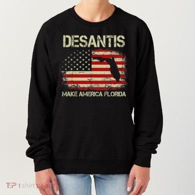 DeSantis Make America Florida US Flag Women's Sweatshirt