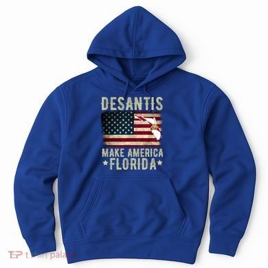 DeSantis Make America Florida US Flag Hoodie