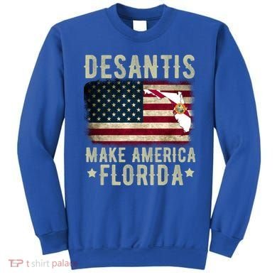 DeSantis Make America Florida US Flag Sweatshirt