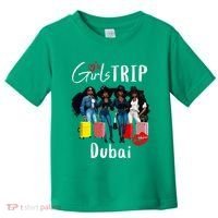 Dubai Melanin Black Women Trip Birthday Crew Vacation Toddler T-Shirt thumb 0