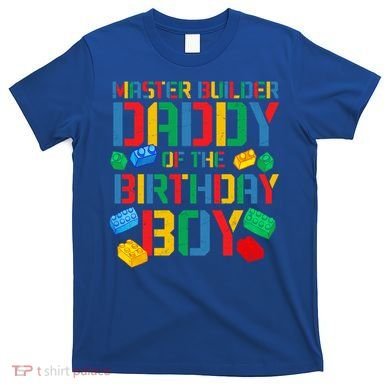 Daddy Master Builder Building Bricks Blocks Family Parents Gift T-Shirt