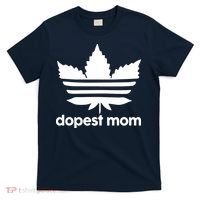 Dopest Mom Cannabis Weed Leaf 420 Pot Stoner Mother Day T-Shirt thumb 0