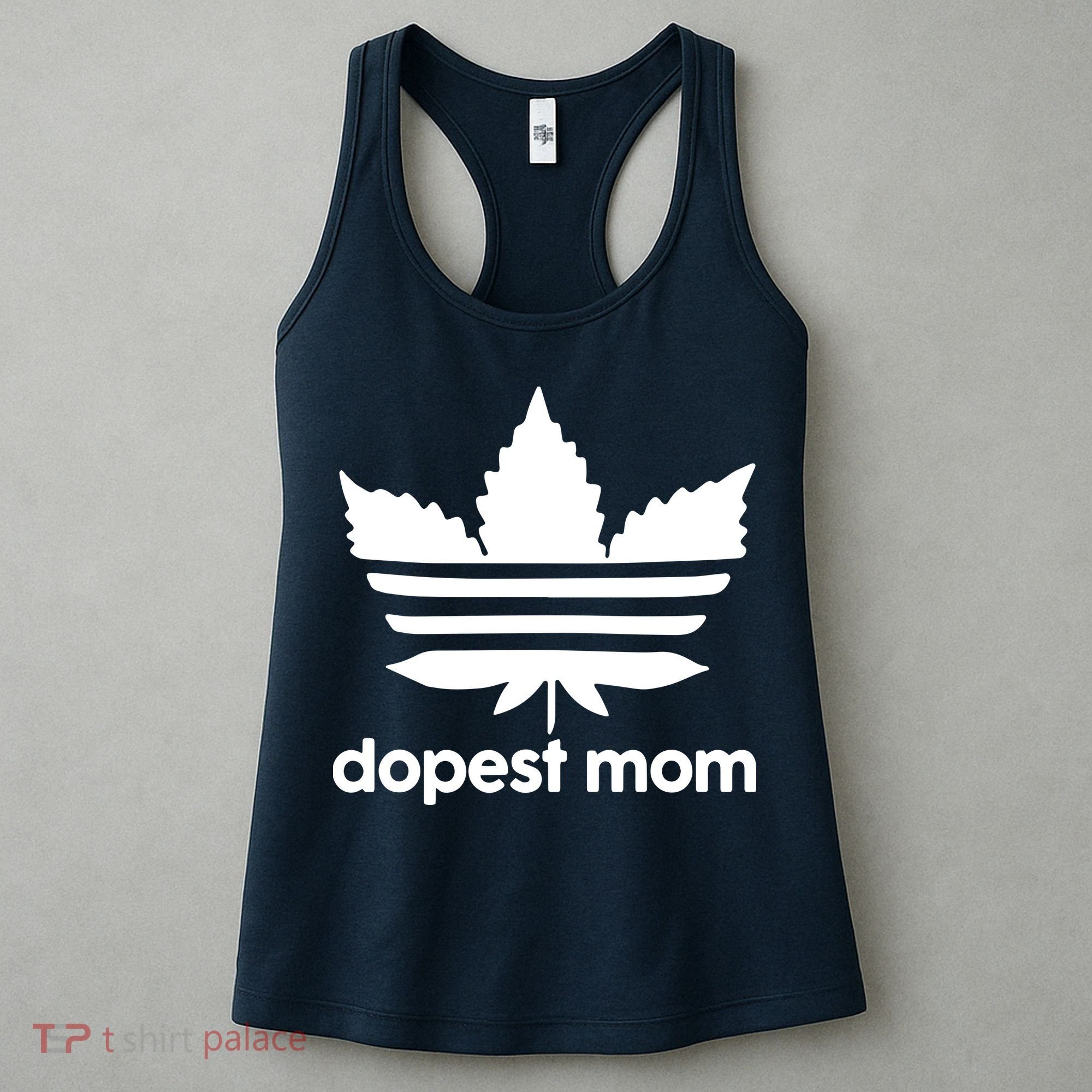 Dopest Mom Cannabis Weed Leaf 420 Pot Stoner Mother Day Women's Tank Top