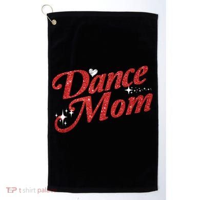 Dancing Mom Clothing Dance Mom Gift Golf Towel