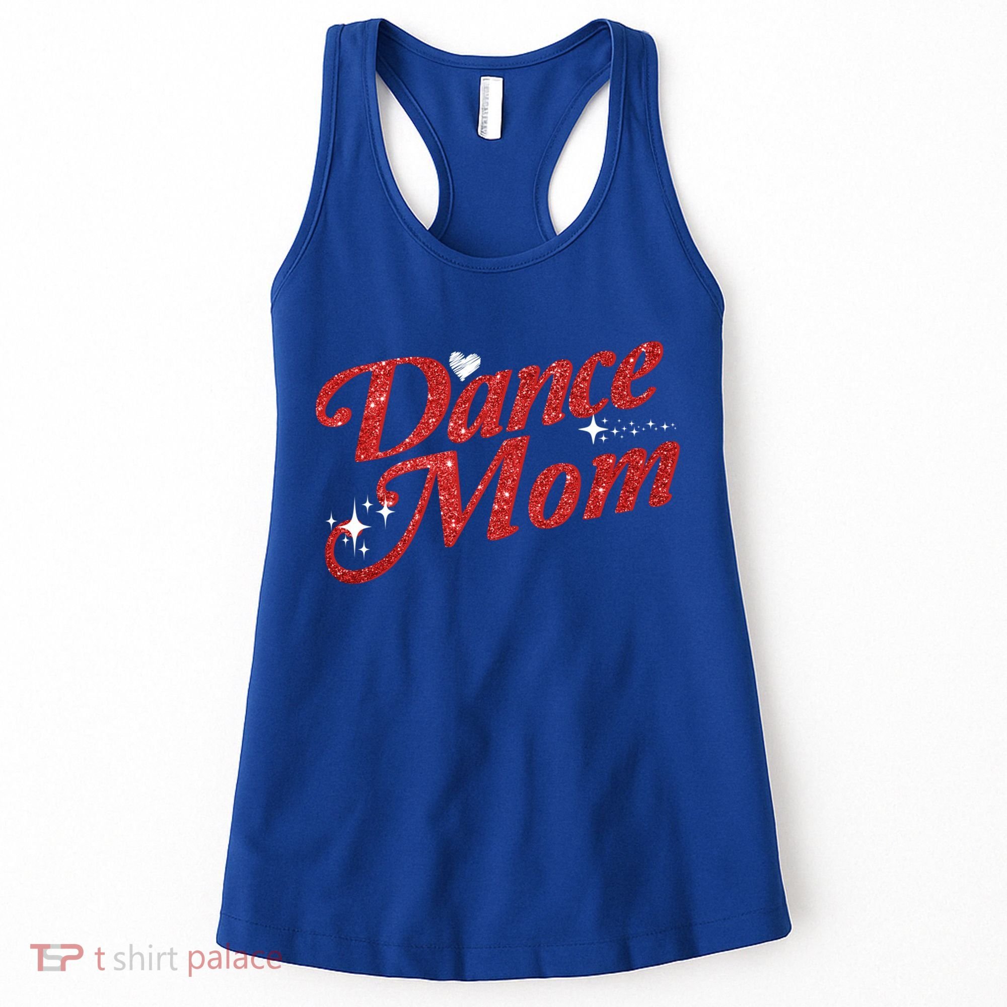 Dancing Mom Clothing Dance Mom Gift Women's Tank Top