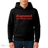 Dishonorable Mentions Diagnosed But ThereS More Kids Hoodie thumb 4
