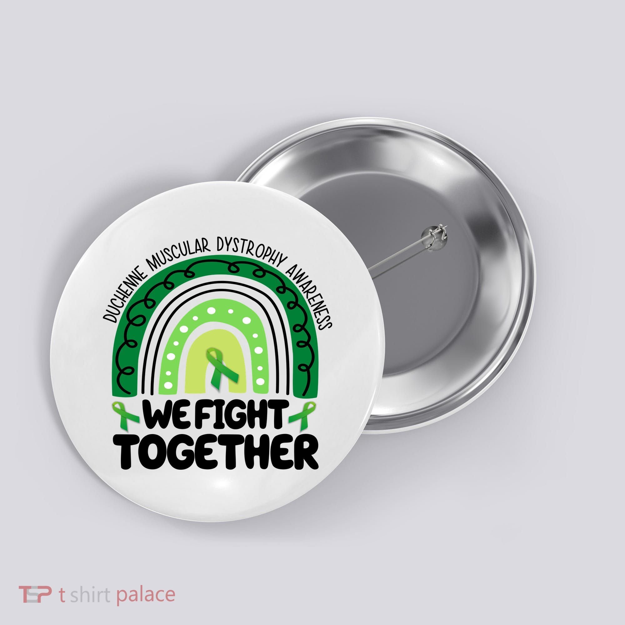 Duchenne Muscular Dystrophy Awareness We Fight Together Button