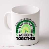 Duchenne Muscular Dystrophy Awareness We Fight Together Coffee Mug thumb 0