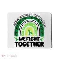 Duchenne Muscular Dystrophy Awareness We Fight Together Mousepad thumb 0