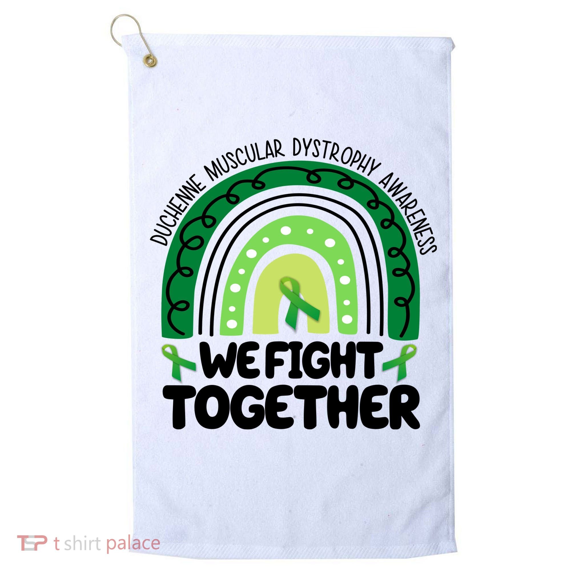Duchenne Muscular Dystrophy Awareness We Fight Together Golf Towel