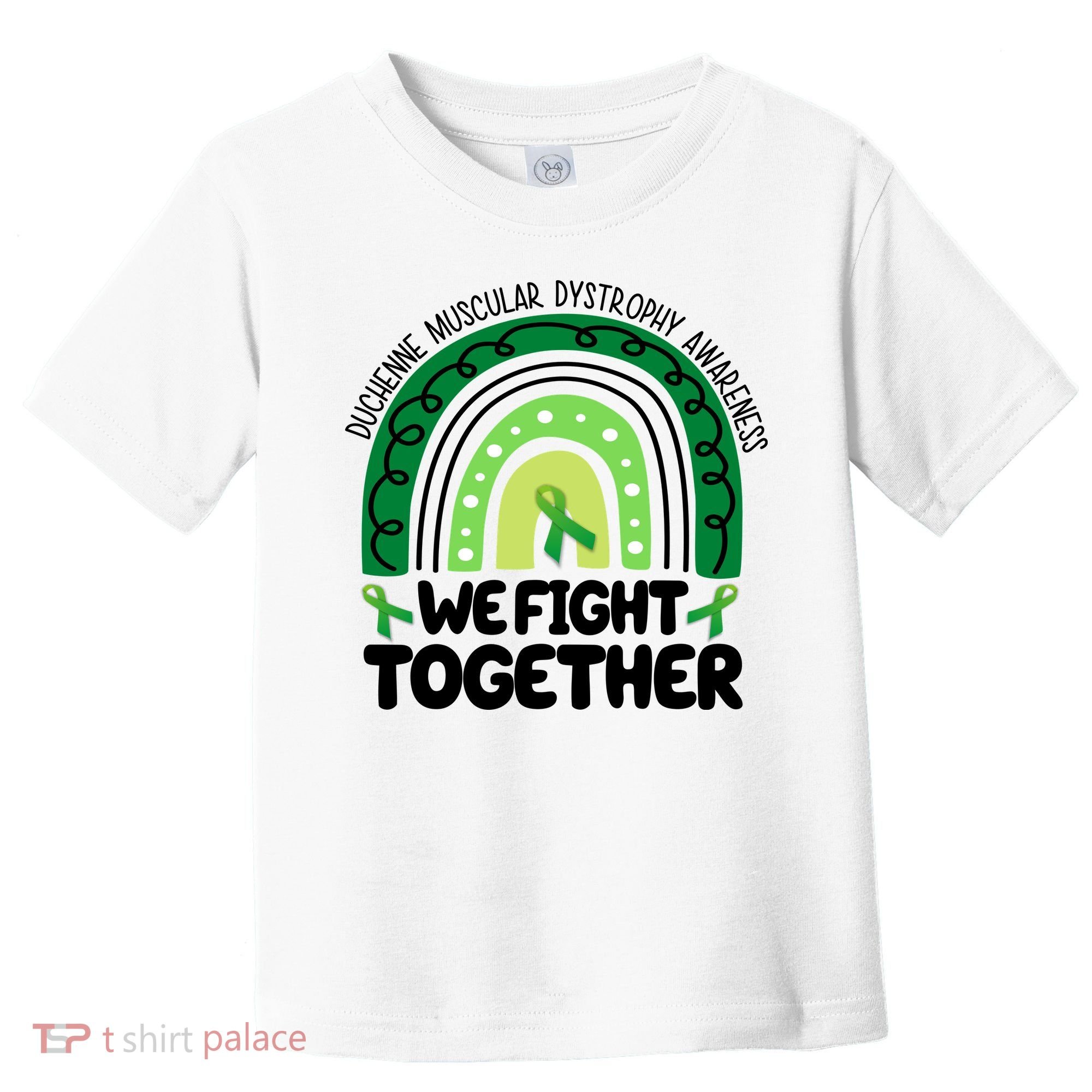 Duchenne Muscular Dystrophy Awareness We Fight Together Toddler T-Shirt