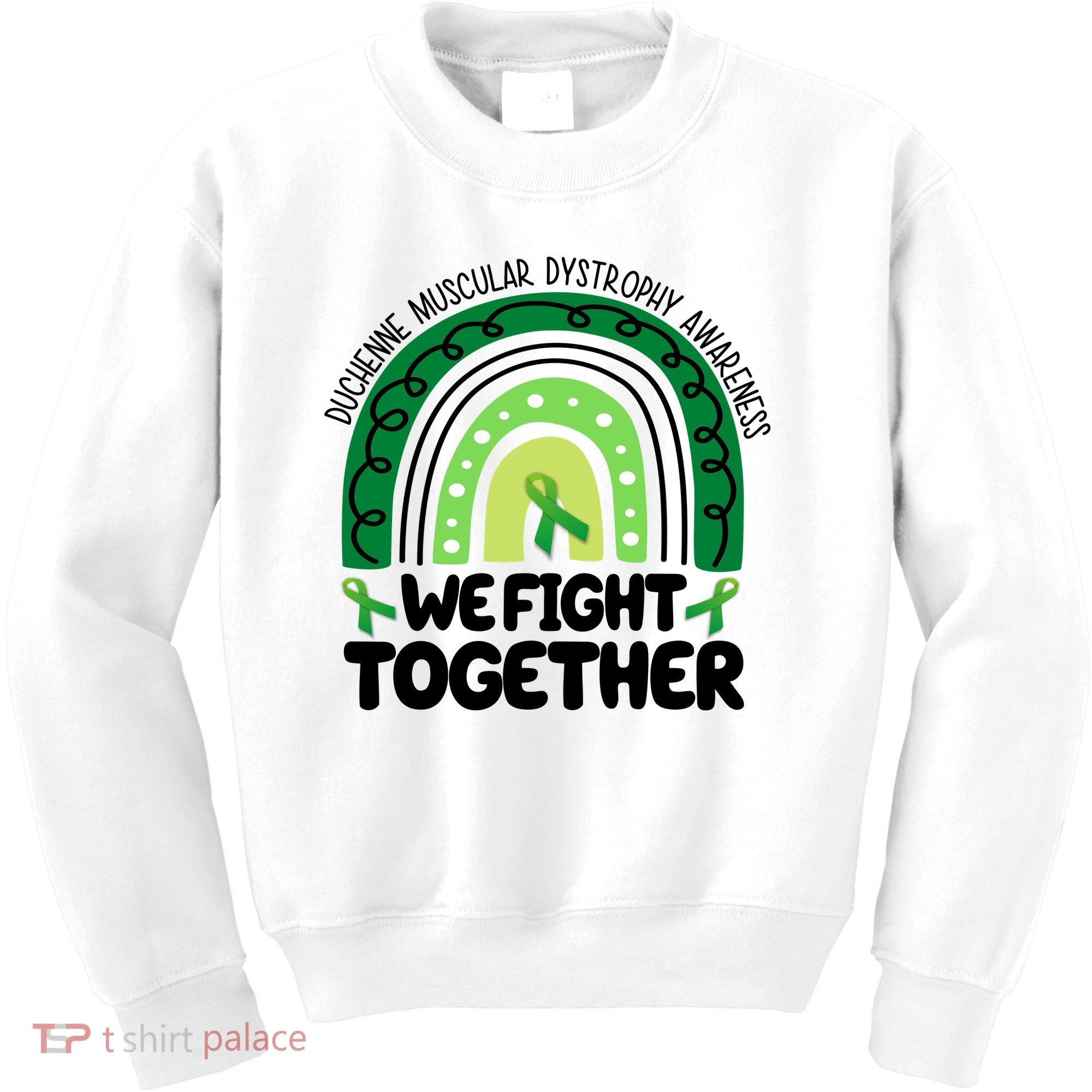 Duchenne Muscular Dystrophy Awareness We Fight Together Kids Sweatshirt