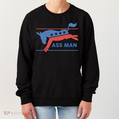 Democrat Merchandise Democratic Donkey Assman Ass Man Women's Sweatshirt