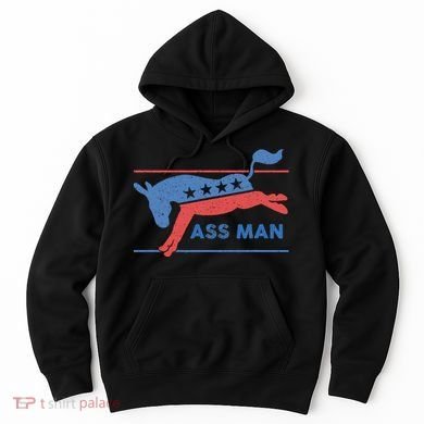 Democrat Merchandise Democratic Donkey Assman Ass Man Hoodie