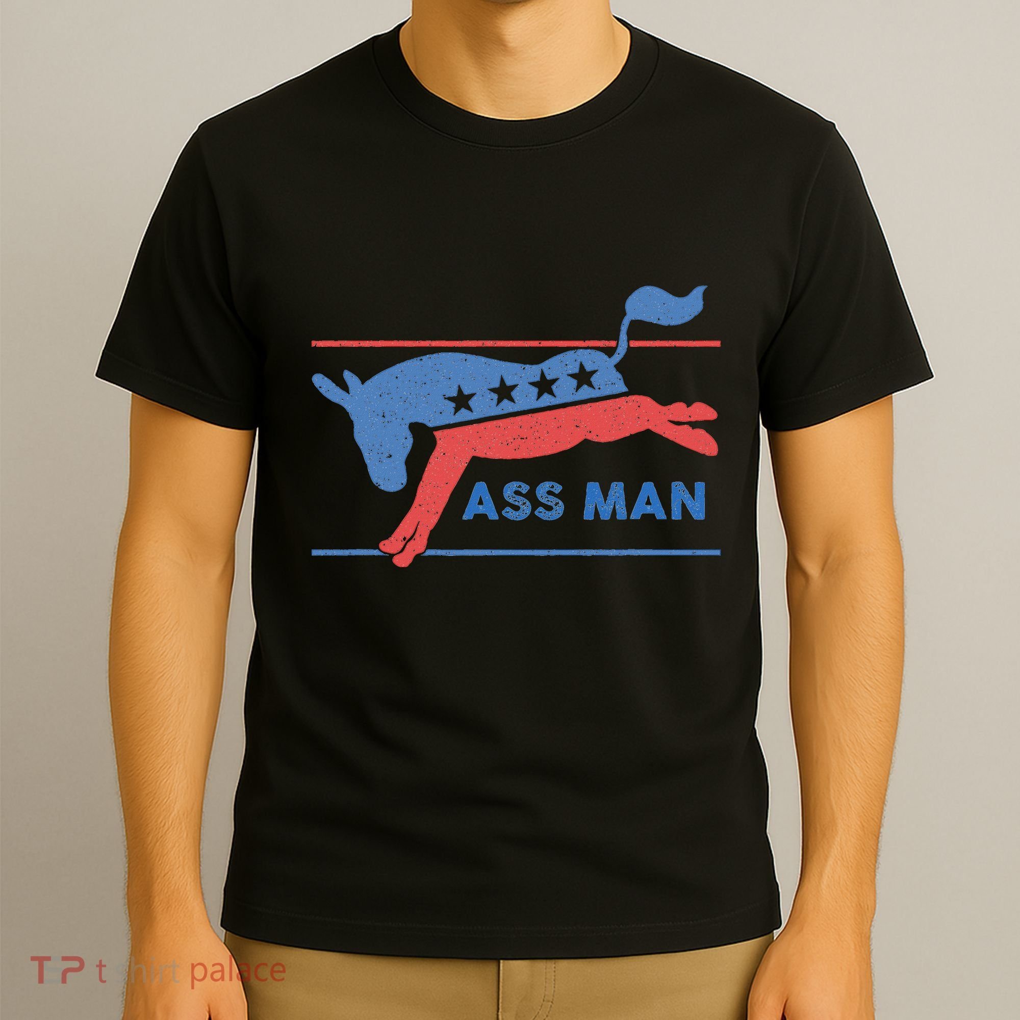 Democrat Merchandise Democratic Donkey Assman Ass Man T-Shirt