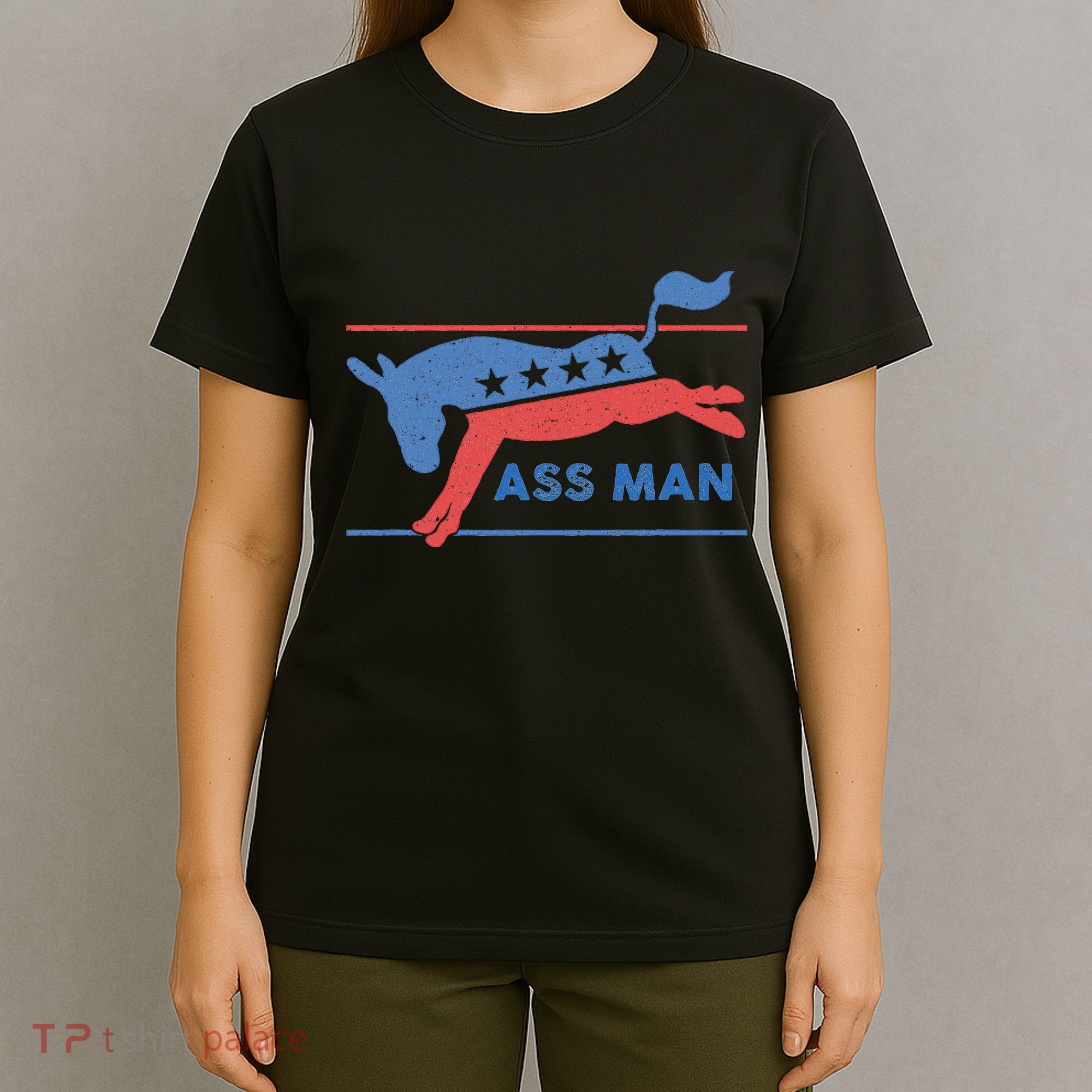 Democrat Merchandise Democratic Donkey Assman Ass Man T-Shirt
