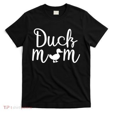 Duck Mom T-Shirt