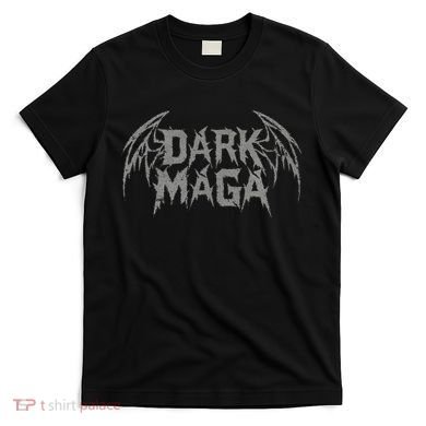 Dark Maga T-Shirt