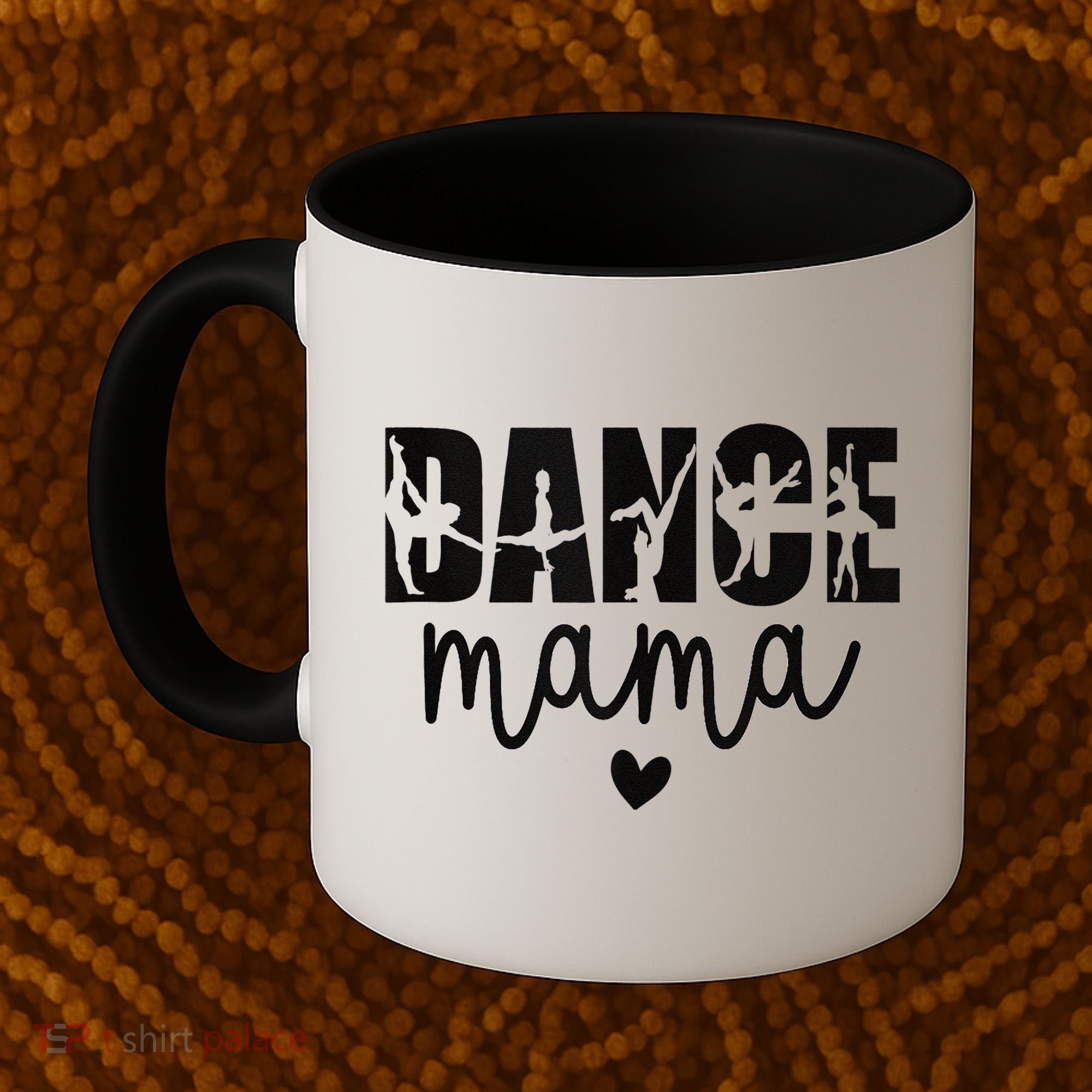 Dance Mama Dance Mother Of A Dancer Dancing Mom Coffee Mug