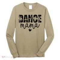 Dance Mama Dance Mother Of A Dancer Dancing Mom Long Sleeve Shirt thumb 0