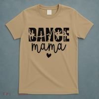 Dance Mama Dance Mother Of A Dancer Dancing Mom T-Shirt thumb 5