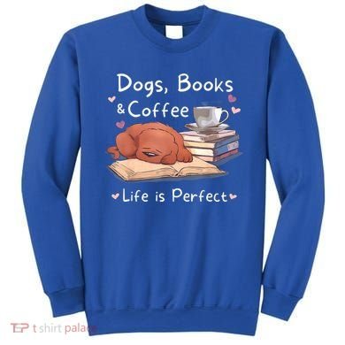 Dog Mom Dad Dogs Books Coffee Sweatshirt