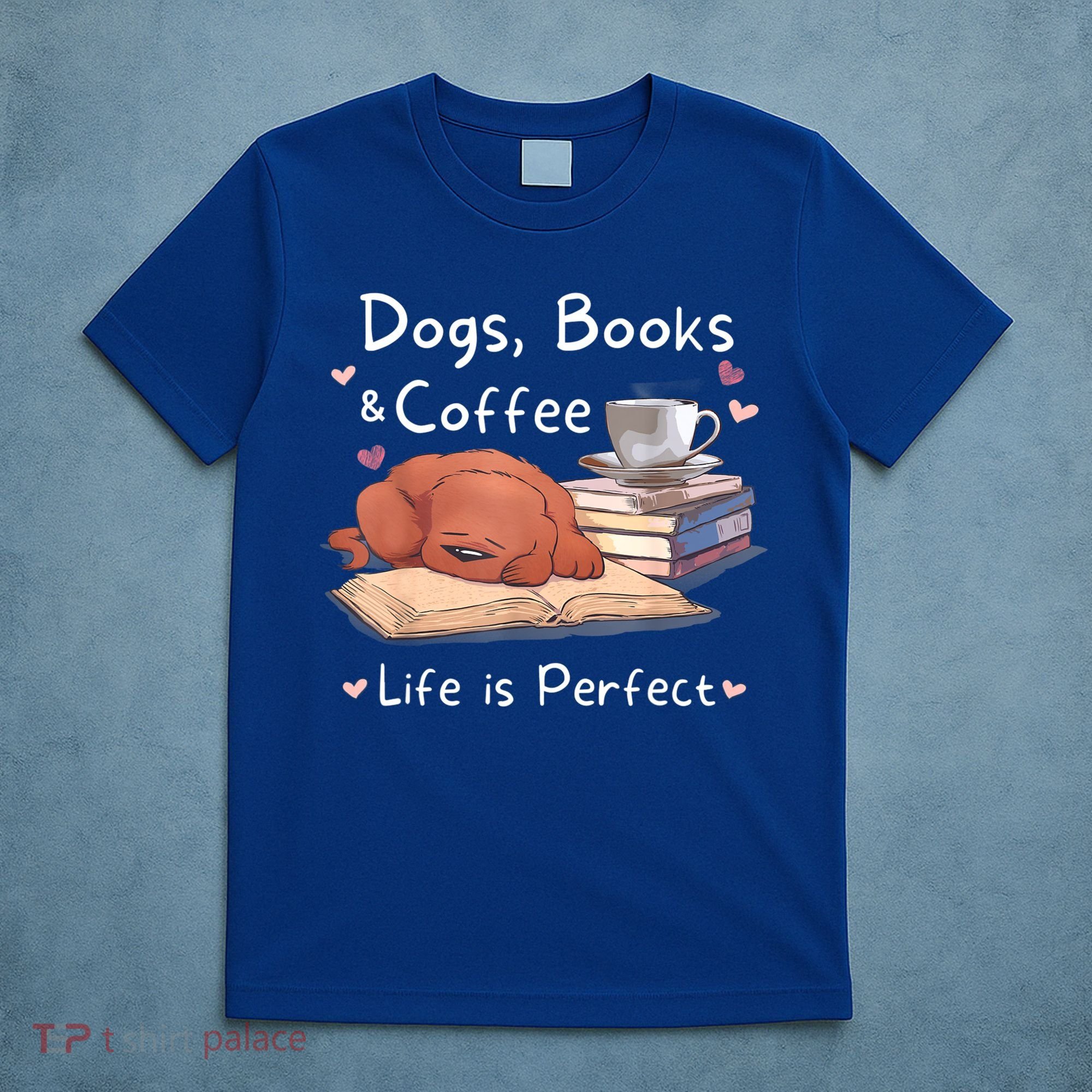 Dog Mom Dad Dogs Books Coffee T-Shirt