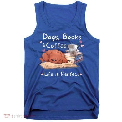Dog Mom Dad Dogs Books Coffee Tank Top