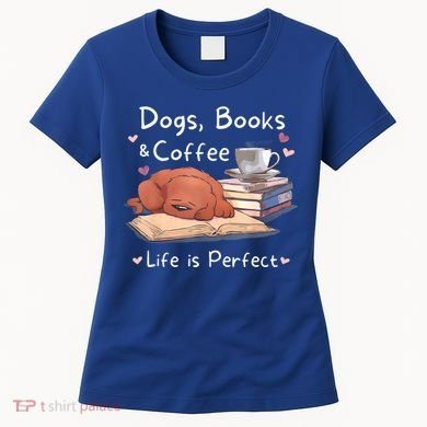 Dog Mom Dad Dogs Books Coffee Women's T-Shirt
