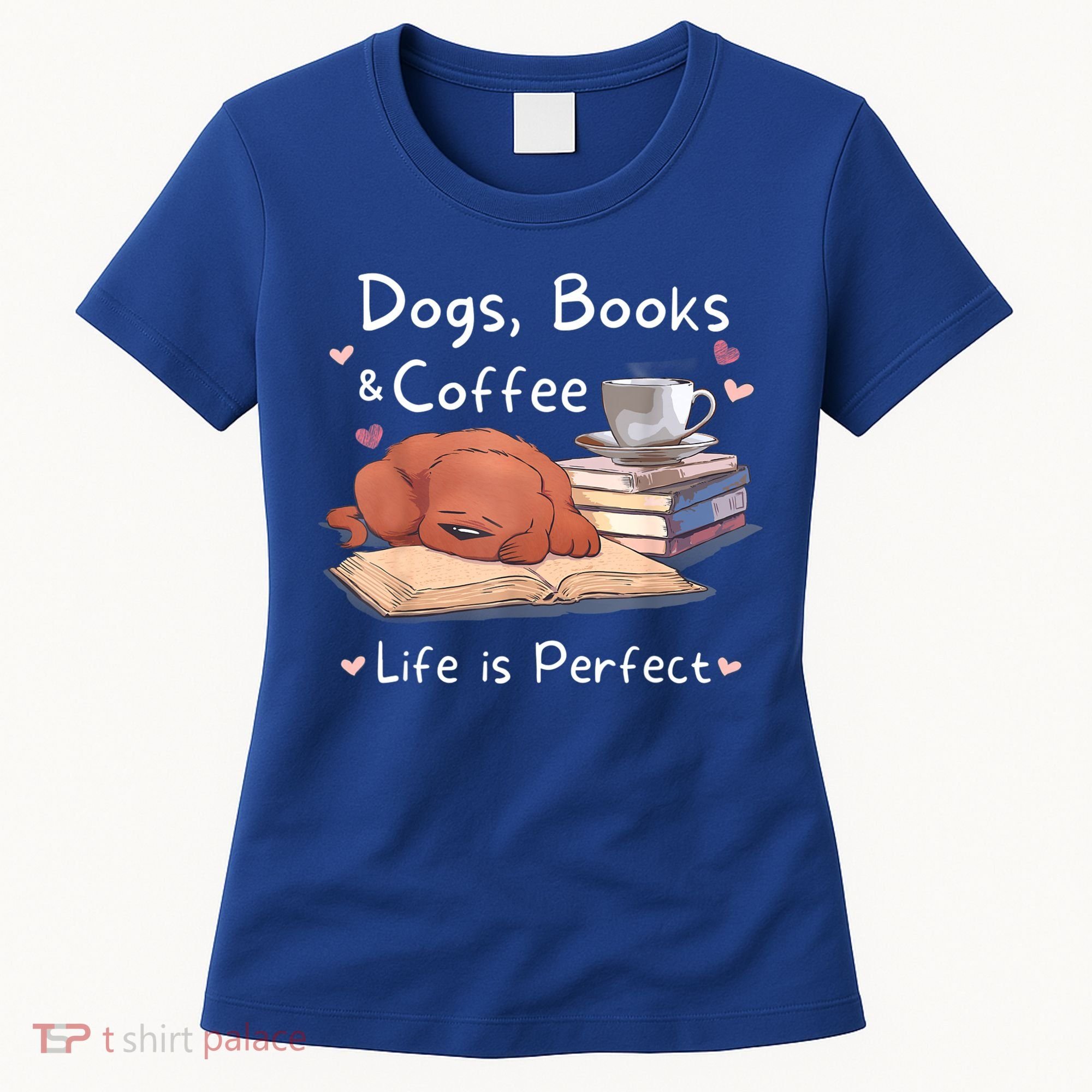 Dog Mom Dad Dogs Books Coffee Women's T-Shirt