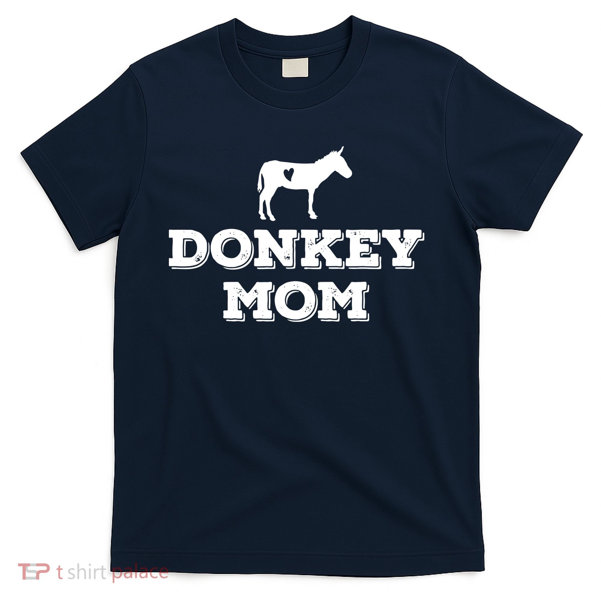 Donkey Mom Donkey Gifts For Donkey Lovers Donkey Outfit T-Shirt