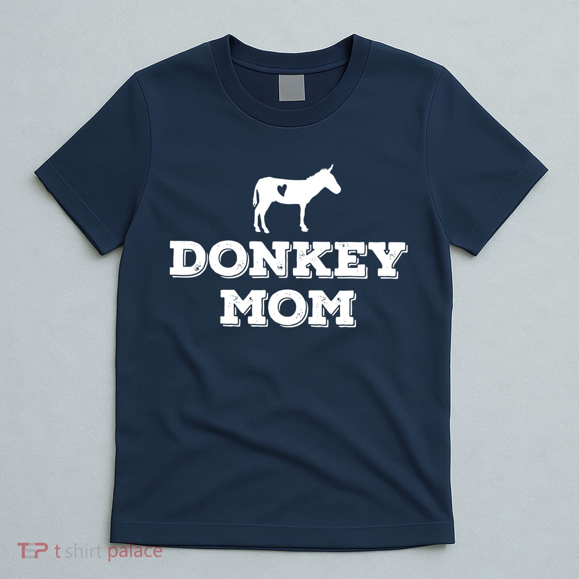 Donkey Mom Donkey Gifts For Donkey Lovers Donkey Outfit T-Shirt