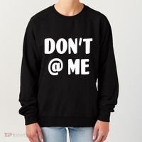 Don't @ Me Women's Sweatshirt thumb 0