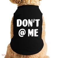 Don't @ Me Doggie Tank thumb 0