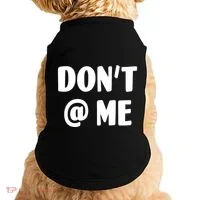 Don't @ Me Doggie Tank thumb 0