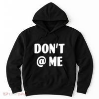 Don't @ Me Hoodie thumb 0
