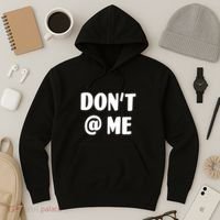 Don't @ Me Hoodie thumb 3